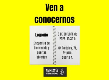 Ven a conocernos. Amnistía Internacional Logroño