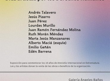 Diez años de la creación de Amnistía Internacional Extremadura, Diez artistas por los Derechos Humanos