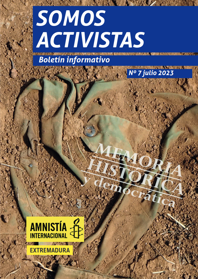 Portada del número 7 de SOMOS ACTIVISTAS, el boletín informativo de Amnistía Internacional Extremadura, dedicado especialmente a MEMORIA HISTÓRICA Y DEMOCRÁTICA.
