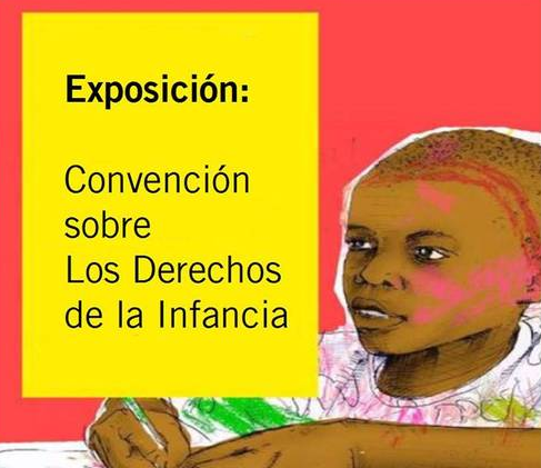Exposición Convención sobre los Derechos de la Infancia