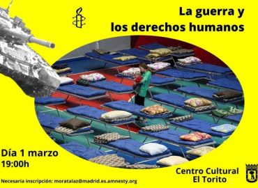 [Madrid-Moratalaz] La Guerra y los Derechos Humanos