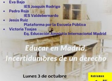 [Madrid-Moratalaz] Educar en Madrid. Incertidumbre de un derecho