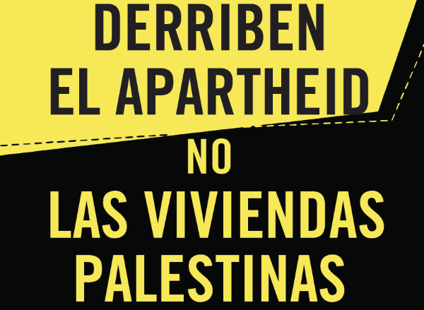[Madrid] Derriben el apartheid, no las viviendas palestinas