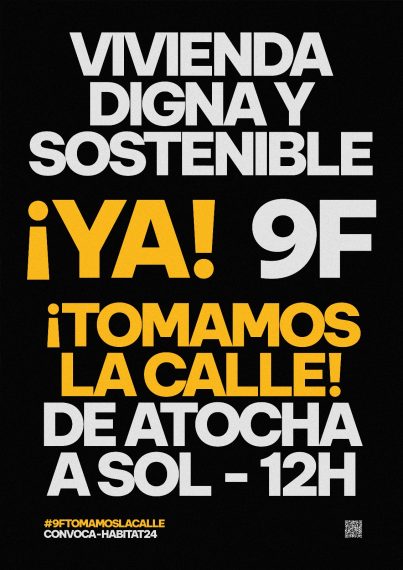 Cartel de la manifestación 9F. Vivienda. Digna. y. Sostenible. ¡YA! 9F ¡Tomamos la Calle! De Atocha a Sol - 12h